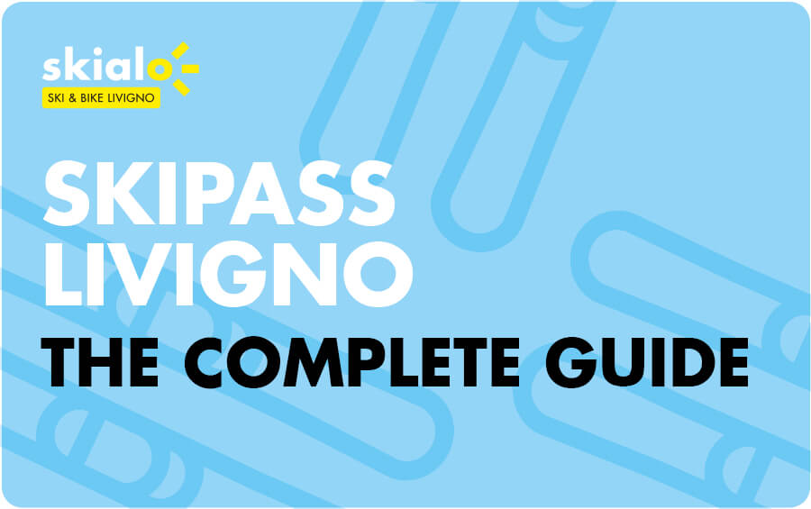 Livigno Ski Pass: A Practical Guide to Buying, Collecting and Saving cover