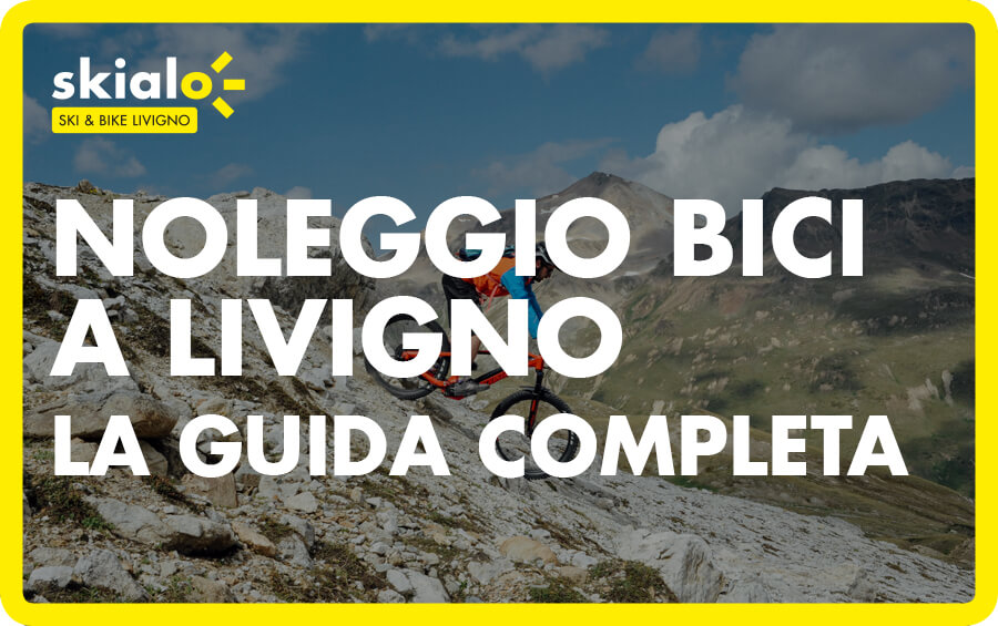 noleggio bici livigno guida completa copertina