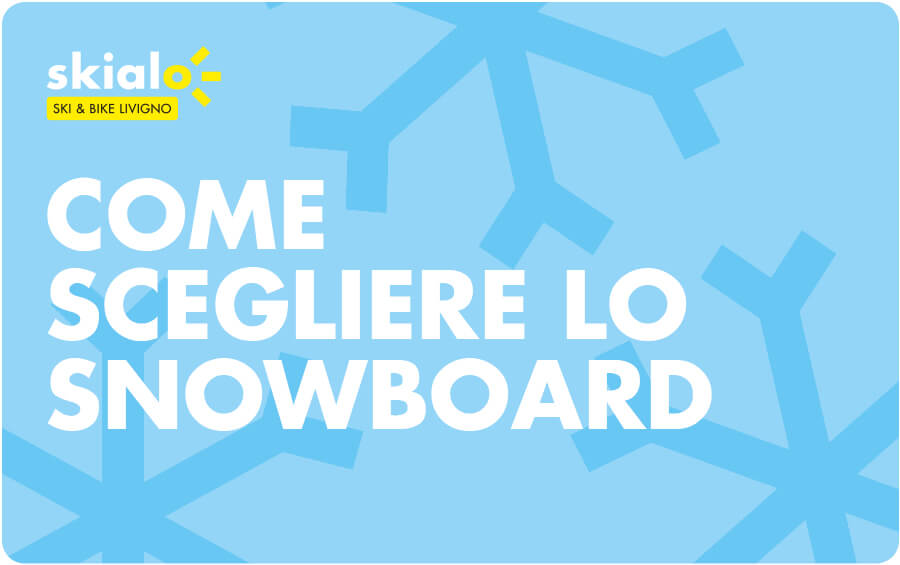 Noleggio snowboard Livigno: la guida per scegliere la tavola giusta, copertina