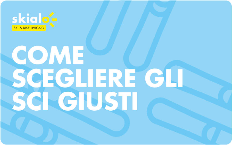 Come scegliere gli sci giusti cover